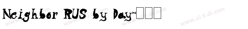 Neighbor RUS by Day字体转换